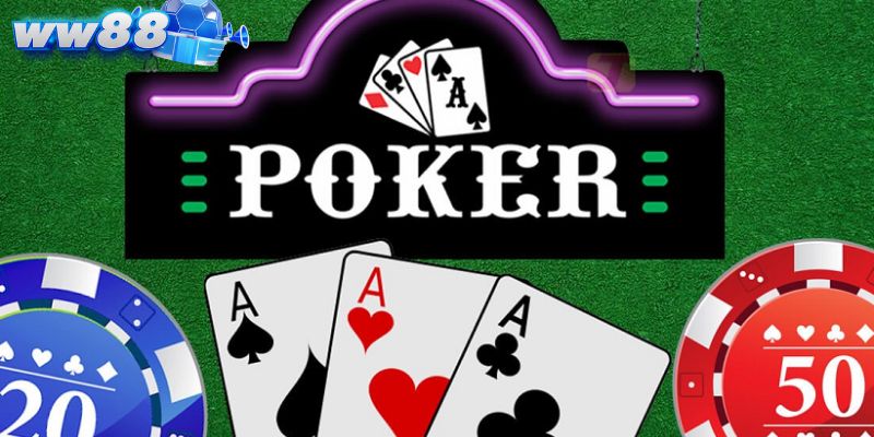 Những Kinh Nghiệm Chơi Poker WW88 Kiếm Tiền Siêu Dễ