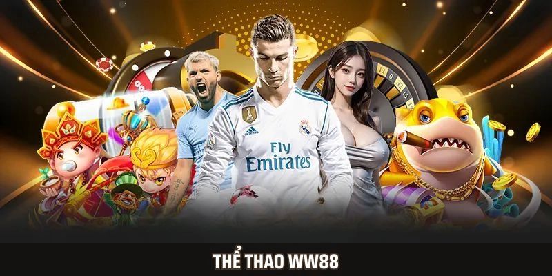 Thể thao ww88 là sản phẩm chủ lực của nhà cái